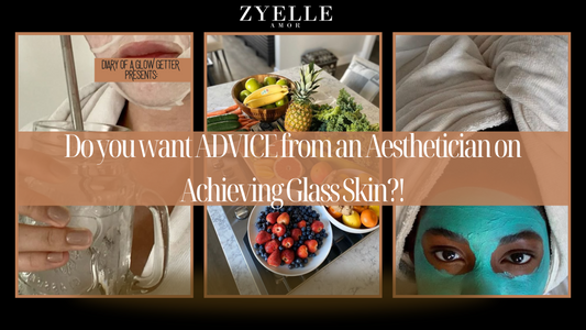 Do you want ADVICE from an Aesthetician on Achieving Glass Skin?!