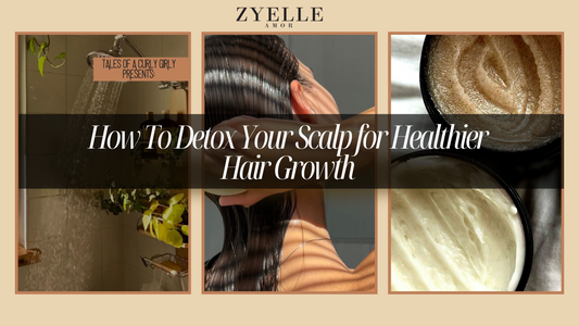 How To Detox Your Scalp for Healthier Hair Growth