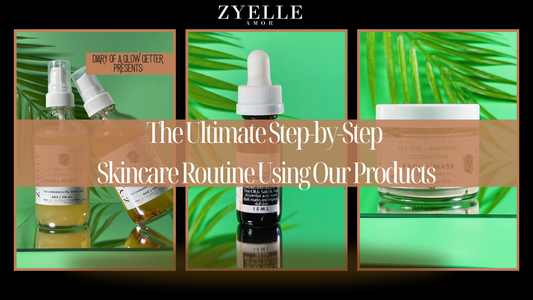 The Ultimate Step-by-Step Skincare Routine Using Our Products