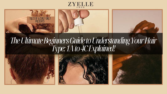 The Ultimate Guide to Understanding Your Hair Type: 1A to 4C Explained!