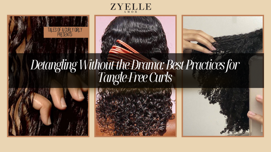 Detangling Without the Drama: Best Practices for Tangle-Free Curls